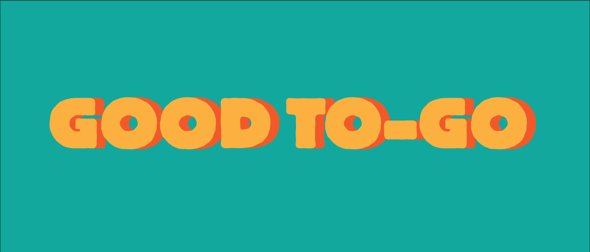 teal background with the words "good to-go"