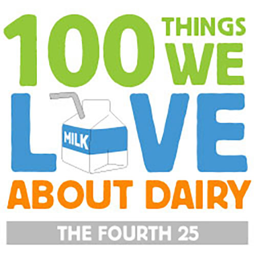 100 Things We Love About Dairy: The Fourth 25